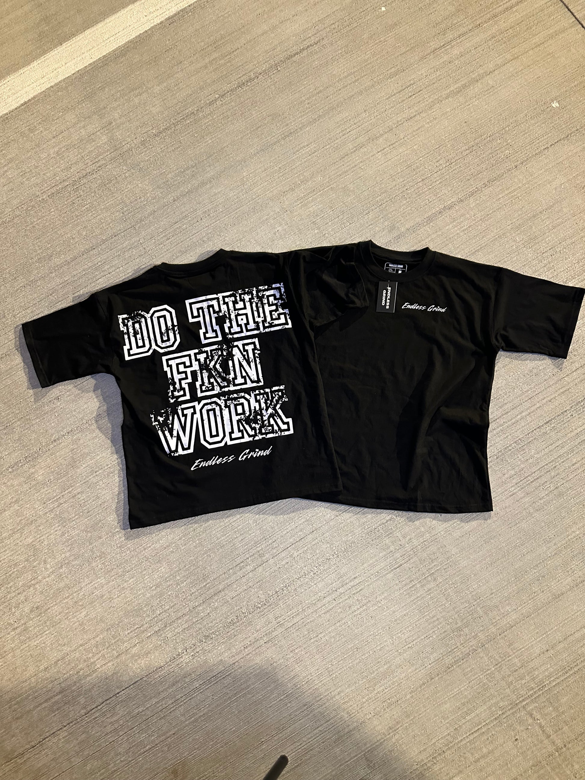 BLACK “DO THE FKN WORK” TEES