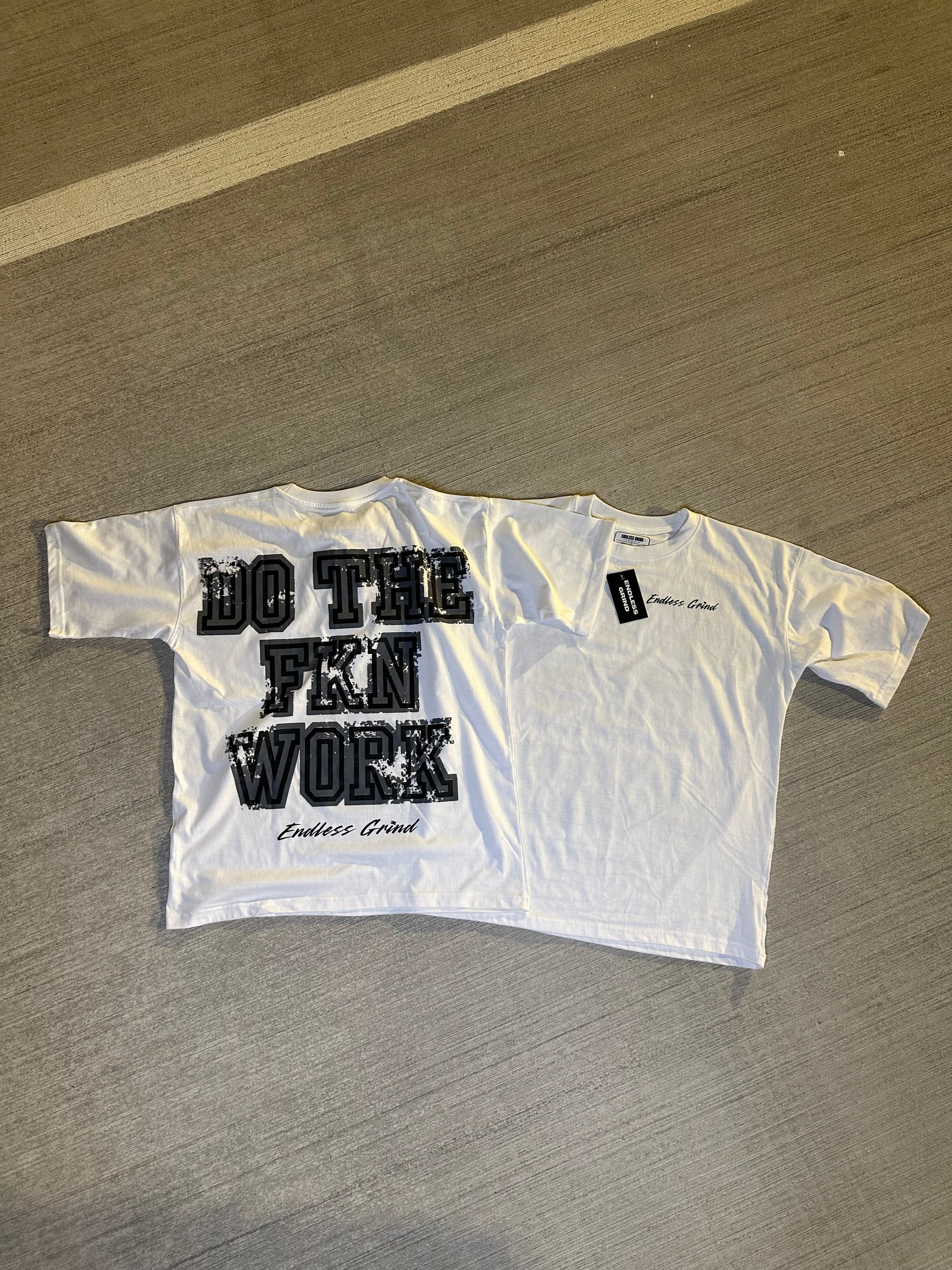 WHITE “DO THE FKN WORK” TEES