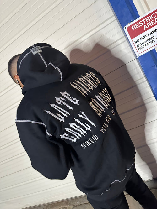 Black Late Nights Early Morning Hoodie
